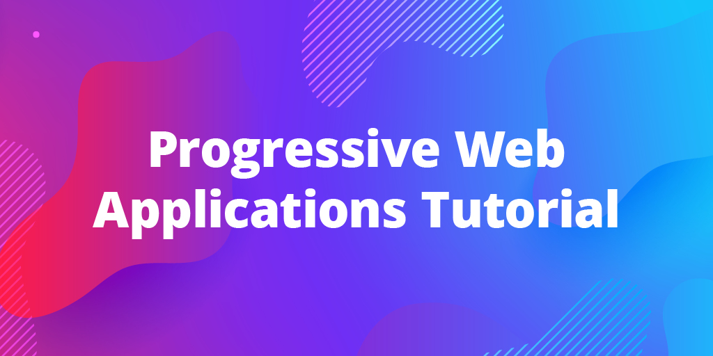 PWA Tutorial